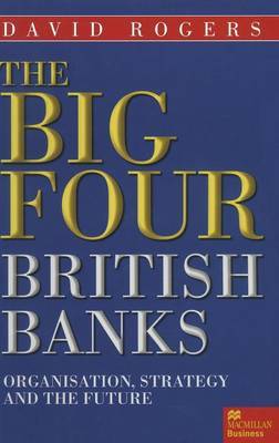 The Big Four British Banks on Hardback by David Rogers