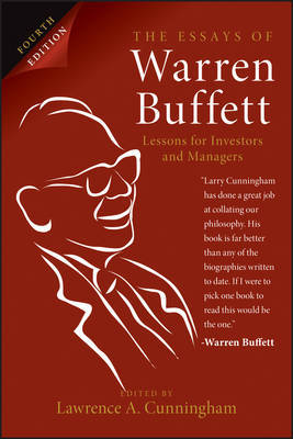 The Essays of Warren Buffett by Lawrence A Cunningham