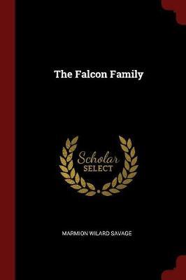 The Falcon Family by Marmion Wilard Savage image