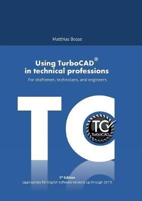 Using Turbocad in Technical Professions by Matthias Bosse image