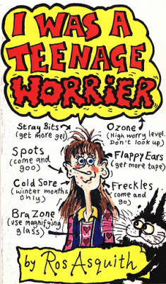 I Was a Teenage Worrier by Ros Asquith image