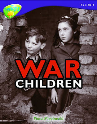 Oxford Reading Tree: Level 11: Treetops Non-Fiction: War Children by Fiona MacDonald image