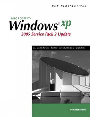 New Perspectives on Microsoft Windows XP,Comprehensive, 2005 Service Pack 2 Update: Comprehensive by Dan Oja image