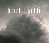 Heretic Pride by The Mountain Goats Heretic Pride by The Mountain Goats