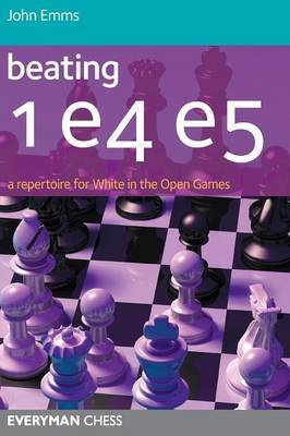 Beating 1 E4 E5 by John Emms