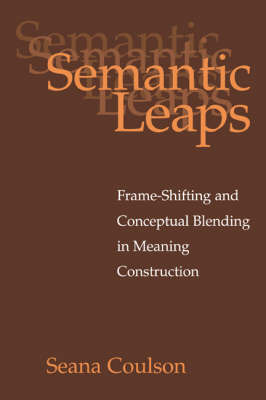 Semantic Leaps by Seana Coulson