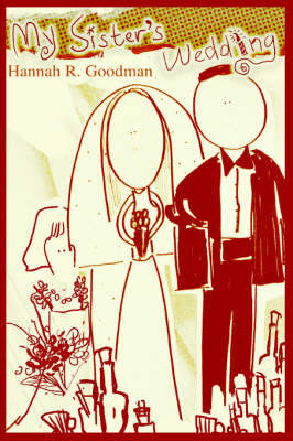 My Sister's Wedding by Hannah R. Goodman image