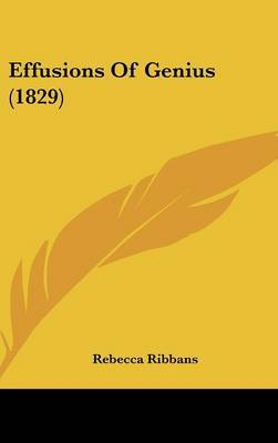 Effusions Of Genius (1829) by Rebecca Ribbans image