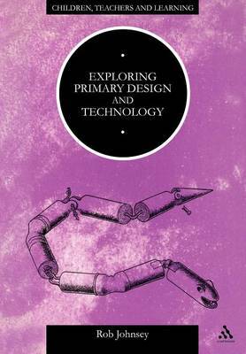 Exploring Primary Design and Technology by Rob Johnsey image