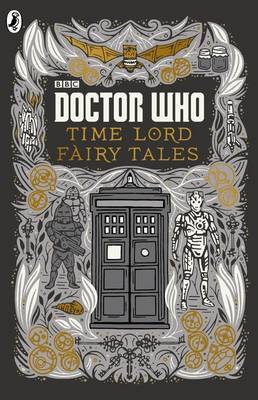 Doctor Who: Time Lord Fairy Tales on Hardback by Justin Richards