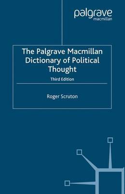 The Palgrave Macmillan Dictionary of Political Thought by Roger Scruton image
