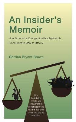 An Insider's Memoir by Gordon Bryant Brown image