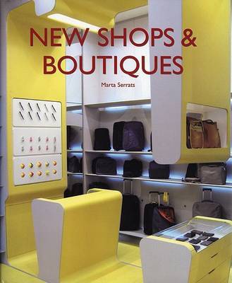 New Shops and Boutiques on Hardback by Marta Serrats