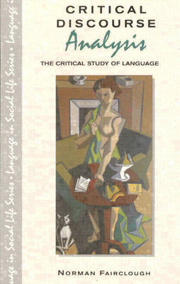 Critical Discourse Analysis: The Critical Study of Language by Norman Fairclough image
