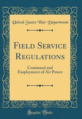 Field Service Regulations by United States War Department image