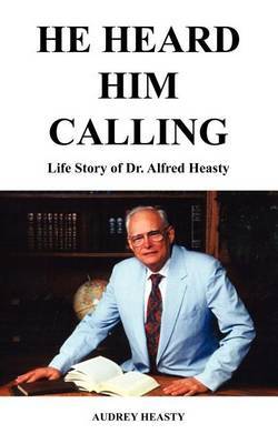 He Heard Him Calling by Audrey Heasty image