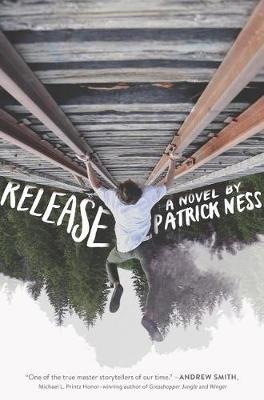 Release on Hardback by Patrick Ness