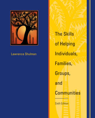 The Skills of Helping Individuals, Families, Groups, and Communities by Lawrence Shulman image