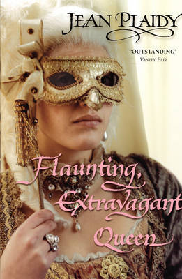 Flaunting, Extravagant Queen by Jean Plaidy image