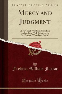 Mercy and Judgment by Frederic William Farrar