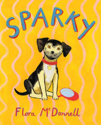 Sparky on Hardback by Flora McDonnell