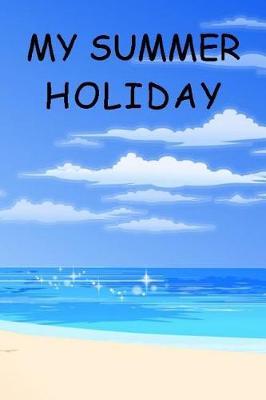 My Summer Holiday by Captain Seadaddy image