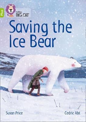Saving the Ice Bear by Susan Price image