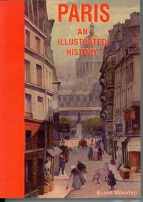 Paris: An Illustrated History by Elaine Mokhtefi image