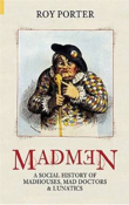 Madmen by Roy Porter image