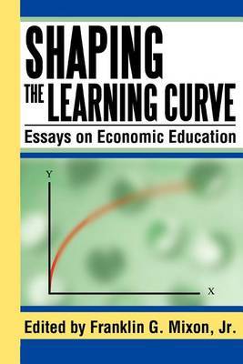 Shaping the Learning Curve by Franklin G. Mixon Jr. image