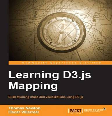 Learning D3.js Mapping by Thomas Newton