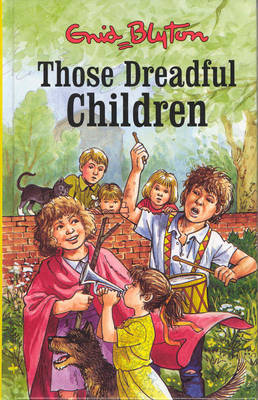Those Dreadful Children by Enid Blyton image