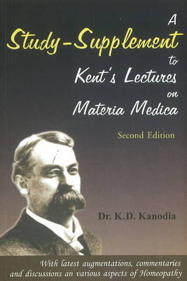 Study-Supplement to Kent's Lectures on Materia Medica by K.D. Kanodia image
