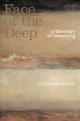 The Face of the Deep by Catherine Keller image