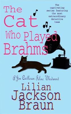 The Cat Who Played Brahms (The Cat Who... Mysteries, Book 5) by Lilian Jackson Braun image