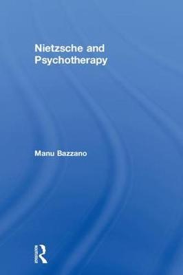 Nietzsche and Psychotherapy by Manu Bazzano image