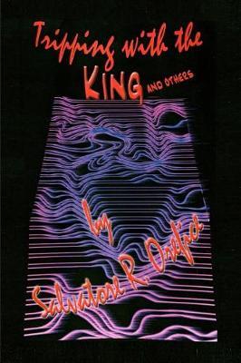 Tripping with the King and Others by Salvatore R Orefice image