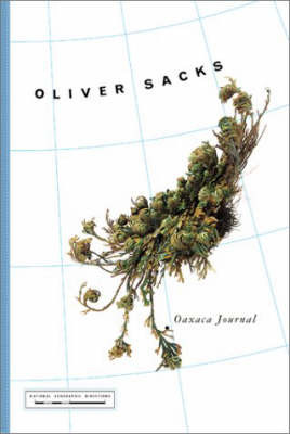 Oaxaca Journal by Oliver Sacks image