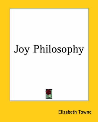 Joy Philosophy by Elizabeth Towne image