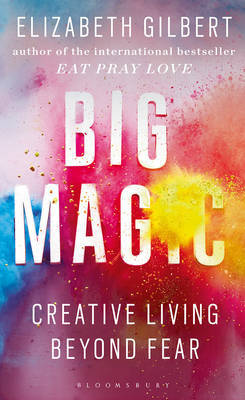 Big Magic by Elizabeth Gilbert image