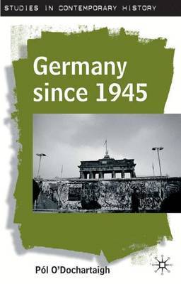 Germany since 1945 by Pol O'Dochartaigh image