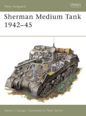 Sherman Medium Tank by Steven Zaloga