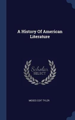 A History of American Literature by Moses Coit Tyler image