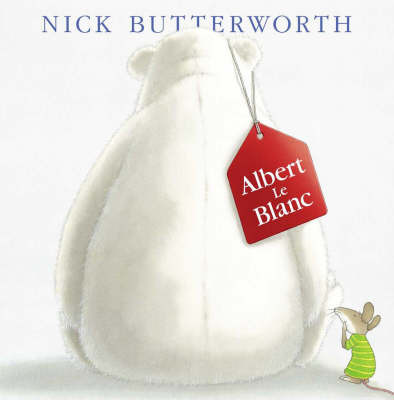 Albert Le Blanc by Nick Butterworth image