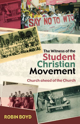 The Witness of the Student Christian Movement by Robin Boyd image
