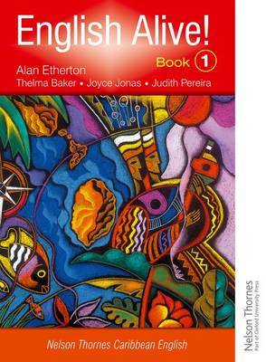 English Alive!: Book 1 Nelson Thornes Caribbean English by Alan Etherton image