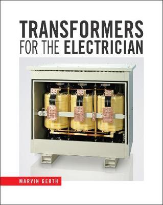 Transformers for the Electrician by Marvin Gerth image