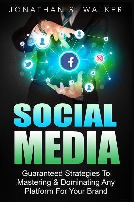 Social Media Marketing For Beginners - How To Make Money Online by Jonathan S Walker image