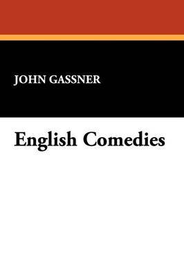 English Comedies by John Gassner image