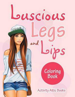 Luscious Legs and Lips Coloring Book image